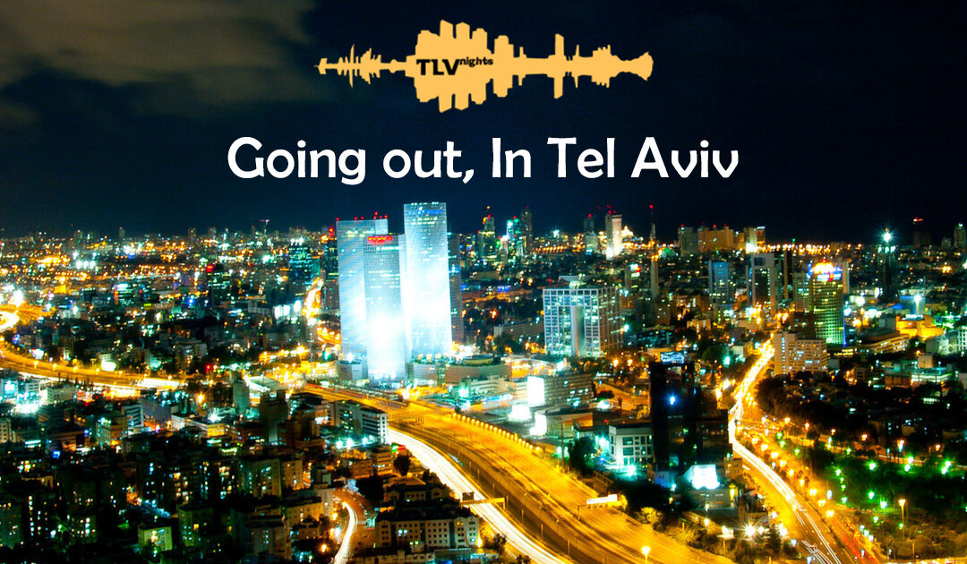 Night Life in Tel Aviv